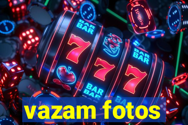 vazam fotos
